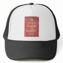 Keep Calm And Carry On Trucker Hat