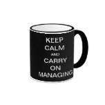 Keep Calm and Carry On Managing - Management Tip Mug