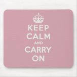 Keep Calm And Carry On Mouse Pads