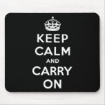 Keep Calm And Carry On Mousepad