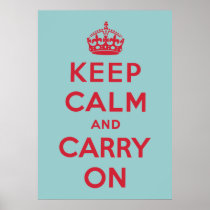 Keep Calm And Carry On Print