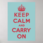 Keep Calm And Carry On Print