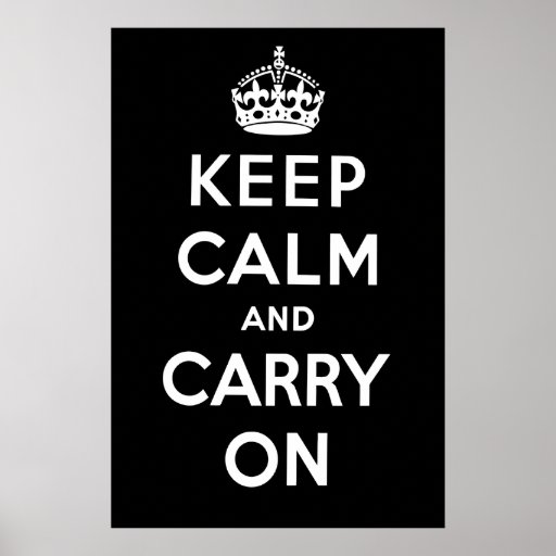 Keep Calm and Carry On Poster - Black