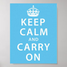 Keep Calm and Carry On Posters