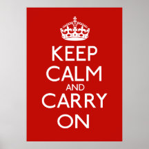 Keep Calm And Carry On Posters