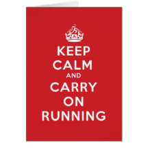 Keep Calm and Carry On Running Greeting Cards