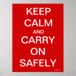 Keep Calm and Carry On Safely - Health and Safety Print