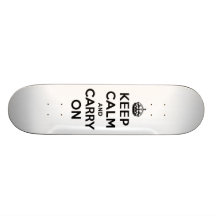 Keep Calm And Carry On Skate Deck