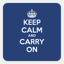 Keep Calm and Carry On Square Sticker - Dk Blue
