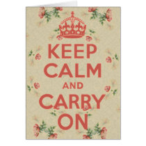 Keep Calm and Carry On Wildroses Vintage Greeting Card