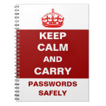 Keep Calm and Carry Passwords Safely Notebook