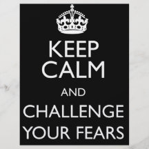 KEEP CALM AND CHALLENGE YOUR FEARS CUSTOM FLYER