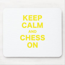 Keep Calm and Chess On Mousepads