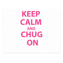 Keep Calm and Chug On Postcards
