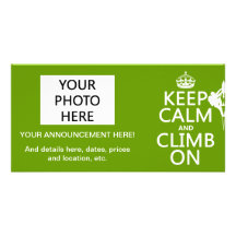 Keep Calm and Climb On (customizable colour) Photo Card