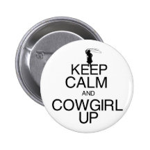 Keep Calm and Cowgirl Up Pins