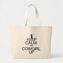 Keep Calm and Cowgirl Up Tote Bag
