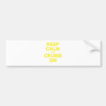 Keep Calm and Cruise On Bumper Sticker
