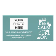 Keep Calm and Curl On (any colour) Photo Card