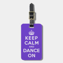 Keep Calm and Dance On