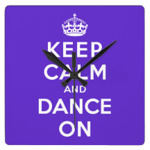 Keep Calm and Dance On
