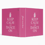 Keep Calm and Dance On Ballerina Shoes Pink Binder