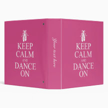 Keep Calm and Dance On Ballerina Shoes Pink Binder