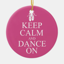Keep Calm and Dance On Ballerina Shoes Pink Ornament