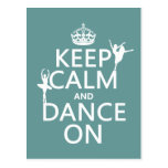 Keep Calm and Dance On (ballet) (all colours) Post Card