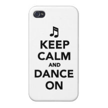 Keep calm and dance on cases for iPhone 4