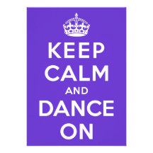 Keep Calm and Dance On Custom Invites