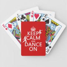 Keep Calm and Dance On (in all colors) Bicycle Card Deck
