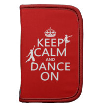 Keep Calm and Dance On (in all colours) Organizer