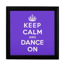 Keep Calm and Dance On Keepsake Boxes