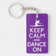 Keep Calm and Dance On Keychain