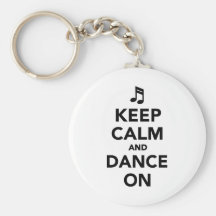 Keep calm and dance on keychain