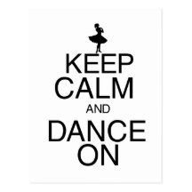 Keep Calm and Dance On Postcard