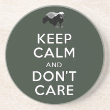Keep Calm and Don't Care Drink Coaster