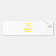 Keep Calm and Double Down Bumper Sticker