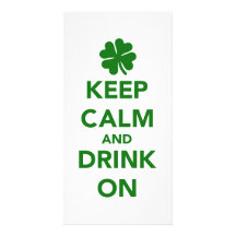 Keep calm and drink on St. Patricks day Personalized Photo Card