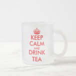 Keep calm and drink tea mug | Customizable