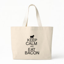 Keep Calm and Eat Bacon Tote Bag