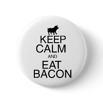 Keep Calm and Eat Bacon