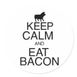 Keep Calm and Eat Bacon