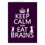 Keep Calm and Eat Brains (zombies) (any colour) Greeting Cards