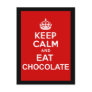 Keep Calm and Eat Chocolate