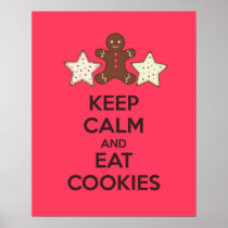 Keep Calm and Eat Cookies Poster Print
