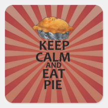 Keep Calm and Eat Pie Square Sticker
