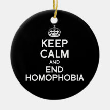 KEEP CALM AND END HOMOPHOBIA CHRISTMAS ORNAMENTS