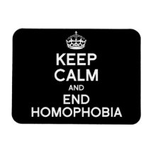KEEP CALM AND END HOMOPHOBIA FLEXIBLE MAGNETS